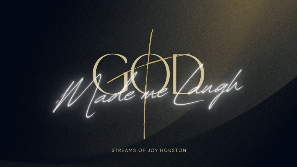 And God made me laugh banner sojh