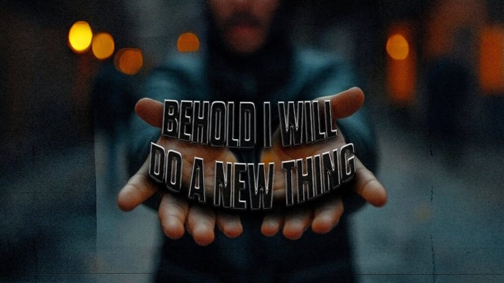 Sunday service banner - Behold I will do a new thing