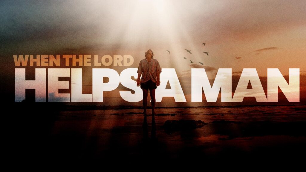 When the Lord helps a man service banner